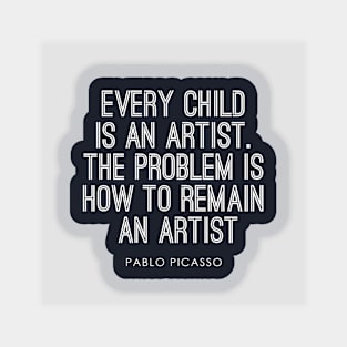 Every Child Is An Artist. Sticker